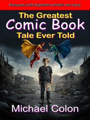 cover image of The Greatest Comic Book Tale Ever Told